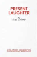Present Laughter - O piesă de teatru - Present Laughter - A Play