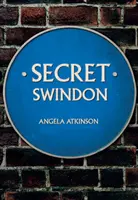 Swindon secret - Secret Swindon