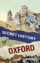 Istoria secretă a Oxfordului - The Secret History of Oxford