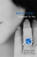 Exposed To You: O noapte de pasiune Cartea 4 - Exposed To You: One Night of Passion Book 4