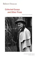 Robert Duncan, 4: Culegere de eseuri și alte proze - Robert Duncan, 4: Collected Essays and Other Prose