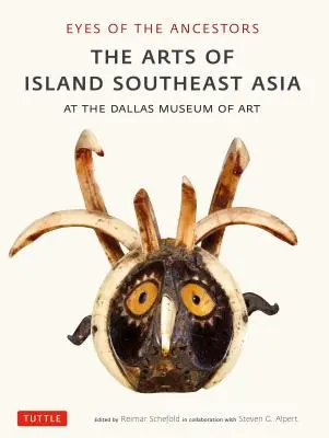 Ochii strămoșilor: Artele insulelor din Asia de Sud-Est la Muzeul de Artă din Dallas - Eyes of the Ancestors: The Arts of Island Southeast Asia at the Dallas Museum of Art