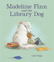 Madeline Finn și câinele bibliotecii - Madeline Finn and the Library Dog