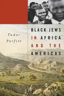 Evreii negri în Africa și America - Black Jews in Africa and the Americas