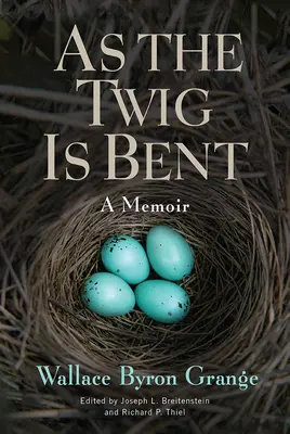 Pe măsură ce creanga se îndoaie, 1: Memorii (As the Twig Is Bent, 1: A Memoir) - As the Twig Is Bent, 1: A Memoir
