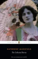 Colecția de povestiri a lui Katherine Mansfield - Collected Stories of Katherine Mansfield