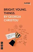Bright. Young. Things: (platformă Play) - Bright. Young. Things.: (platform Play)