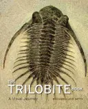 Cartea Trilobite: O călătorie vizuală - The Trilobite Book: A Visual Journey