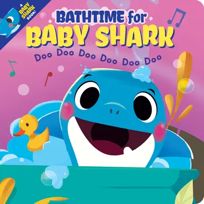 Ora de baie pentru bebelușul rechin (Cărți Together Time) - Bathtime for Baby Shark (Together Time Books)