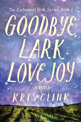 Adio, Lark Lovejoy - Goodbye, Lark Lovejoy