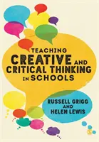Predarea gândirii creative și critice în școli - Teaching Creative and Critical Thinking in Schools