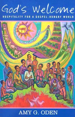 Bun venit lui Dumnezeu: Ospitalitate pentru o lume însetată de Evanghelie - God's Welcome: Hospitality for a Gospel-Hungry World