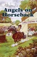 Îngeri călare - și în altă parte - Angels on Horseback - And Elsewhere