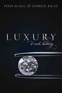 Lux: O istorie bogată - Luxury: A Rich History
