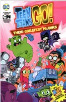 Teen Titans Go! Cele mai mari nebunii ale lor - Teen Titans Go!: Their Greatest Hijinks