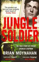Jungle Soldier - Povestea adevărată a lui Freddy Spencer Chapman - Jungle Soldier - The true story of Freddy Spencer Chapman