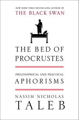 Patul lui Procustes: Aforisme filosofice și practice - The Bed of Procrustes: Philosophical and Practical Aphorisms