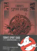 Ghidul spiritului lui Tobin - Tobin's Spirit Guide