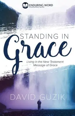 În picioare în har - Standing In Grace