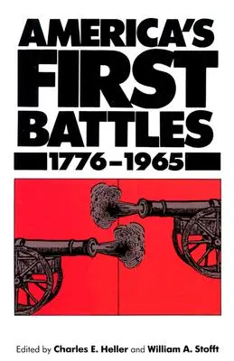 Primele bătălii ale Americii, 1775-1965 - America's First Battles, 1775-1965