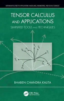 Tensor Calculus and Applications: Instrumente și tehnici simplificate - Tensor Calculus and Applications: Simplified Tools and Techniques