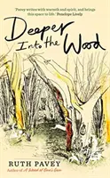 Mai adânc în pădure - Deeper Into the Wood