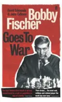 Bobby Fischer Goes to War - Cel mai faimos meci de șah din toate timpurile - Bobby Fischer Goes to War - The most famous chess match of all time