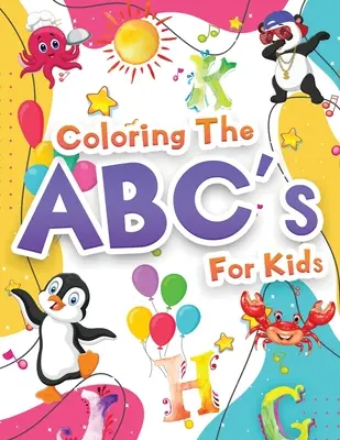 Carte de activități de colorat ABC-ul pentru copii: Carte minunată de colorat alfabetul pentru copii, fete și băieți. Jumbo ABC Activity Book With Letters To Learn And - Coloring The ABCs Activity Book For Kids: Wonderful Alphabet Coloring Book For Kids, Girls And Boys. Jumbo ABC Activity Book With Letters To Learn And