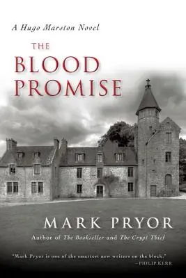 Promisiunea sângelui, 3: Un roman Hugo Marston - The Blood Promise, 3: A Hugo Marston Novel