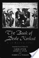 Cartea lui Dede Korkut: O epopee turcă - The Book of Dede Korkut: A Turkish Epic