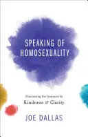 Vorbind despre Homosexualitate - Speaking of Homosexuality