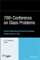 A 78-a Conferință privind problemele sticlei - 78th Conference on Glass Problems