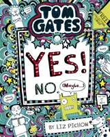 Tom Gates: Tom Gates: Da! Nu. (Poate...) - Tom Gates: Tom Gates:Yes! No. (Maybe...)