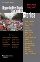 Povestiri despre drepturile de reproducere și justiție - Reproductive Rights and Justice Stories
