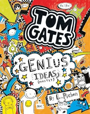 Tom Gates: Idei geniale (în cea mai mare parte) - Tom Gates: Genius Ideas (Mostly)