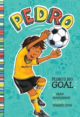 Marele obiectiv al lui Pedro - Pedro's Big Goal