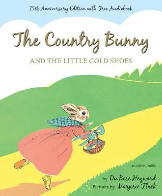 Iepurașul de la țară și micuții pantofi aurii - The Country Bunny and the Little Gold Shoes