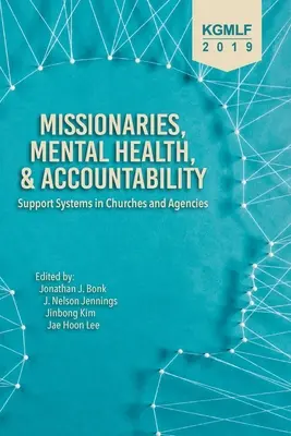 Misionari, sănătate mintală și responsabilitate: Sisteme de sprijin în biserici și agenții - Missionaries, Mental Health, and Accountability: Support Systems in Churches and Agencies