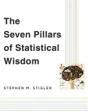 Cei șapte piloni ai înțelepciunii statistice - The Seven Pillars of Statistical Wisdom