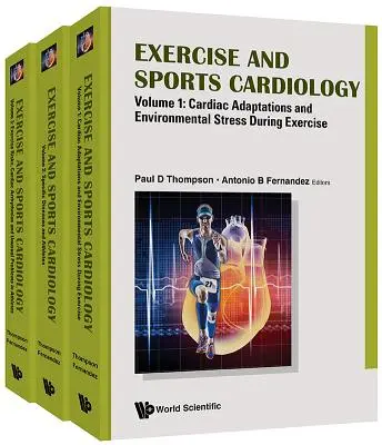 Exercițiu și cardiologie sportivă (în 3 volume) - Exercise and Sports Cardiology (in 3 Volumes)