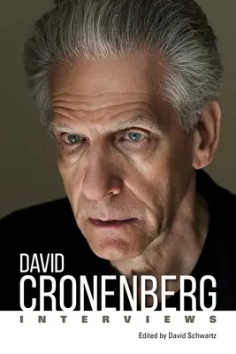 David Cronenberg: Interviuri - David Cronenberg: Interviews