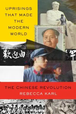 Revoluțiile din China în lumea modernă: O scurtă istorie interpretativă - China's Revolutions in the Modern World: A Brief Interpretive History