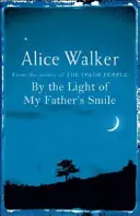 În lumina zâmbetului tatălui meu (By the Light of My Father's Smile) - By the Light of My Father's Smile