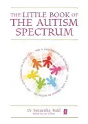 Mica carte a spectrului autist - The Little Book of the Autism Spectrum