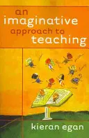 O abordare imaginativă a predării - An Imaginative Approach to Teaching