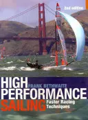 High Performance Sailing: Tehnici de cursă mai rapidă - High Performance Sailing: Faster Racing Techniques