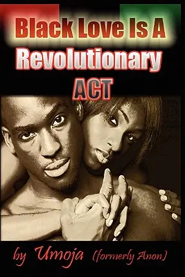Dragostea neagră este un ACT revoluționar - Black Love Is a Revolutionary ACT