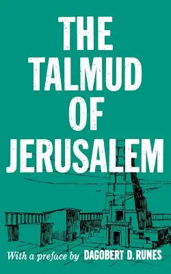 Talmudul de la Ierusalim - The Talmud of Jerusalem