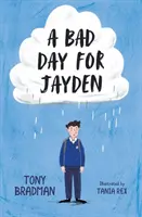 O zi proastă pentru Jayden - Bad Day for Jayden