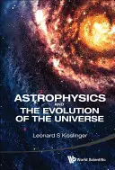 Astrofizica și evoluția Universului - Astrophysics and the Evolution of the Universe